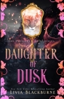 Daughter of Dusk By Livia Blackburne Cover Image