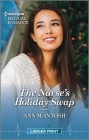 The Nurse's Holiday Swap: Curl Up with This Magical Christmas Romance! By Ann McIntosh Cover Image