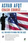 ASVAB Afqt Crash Course Book + Online (Crash Course (Research & Education Association)) Cover Image