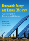 Renewable Energy and Energy Efficiency: Assessment of Projects and Policies By Aidan Duffy, Martin Rogers, Lacour Ayompe Cover Image