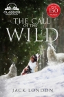 The Call of the Wild - Unabridged with Full Glossary, Historic Orientation, Character and Location Guide Cover Image