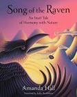 Song of the Raven: An Inuit Tale of Harmony with Nature By Amanda Hall, Kelly Berthelsen (Foreword by) Cover Image