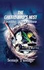The Ghetto Bird's Nest: Poetic Injustice Cover Image