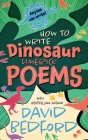 How to Write Dinosaur Limerick Poems: Anyone Can Write By David Bedford Cover Image