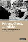 Patrons, Clients, and Policies: Patterns of Democratic Accountability and Political Competition By Herbert Kitschelt (Editor), Steven I. Wilkinson (Editor) Cover Image