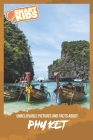 Unbelievable Pictures and Facts About Phuket By Olivia Greenwood Cover Image