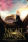 Night Sworn: Dragon of Shadow and Air Book 5 By Jess Mountifield Cover Image