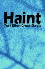 Haint: poems By Teri Ellen Cross Davis Cover Image