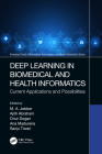 Deep Learning in Biomedical and Health Informatics: Current Applications and Possibilities By M. A. Jabbar (Editor), Ajith Abraham (Editor), Onur Dogan (Editor) Cover Image