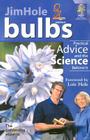Bulbs: Practical Advice and the Science Behind It (Questions and Answers #6) By Jim Hole, Lois Hole Cover Image