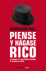 Napoleon Hill: Piense y hágase rico / Think and Grow Rich: La riqueza y la realización personal al alcance de todos By Napoleon Hill Cover Image