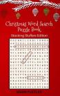 Christmas Word Search Puzzle Book: Stocking Stuffers Edition: Great Gift for Kids and Adults! Cover Image
