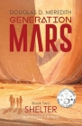 Shelter: Generation Mars, Book Two By Douglas D. Meredith, Luis Peres (Illustrator) Cover Image