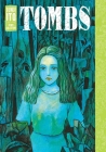 Tombs: Junji Ito Story Collection By Junji Ito (Created by) Cover Image