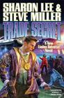 Trade Secret (Liaden Universe® #17) By Sharon Lee, Steve Miller Cover Image