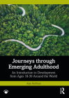 Journeys Through Emerging Adulthood: An Introduction to Development from Ages 18-30 Around the World By Alan Reifman Cover Image