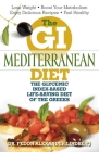 The GI Mediterranean Diet: The Glycemic Index-Based Life-Saving Diet of the Greeks By Fedon Alexander Lindberg Cover Image