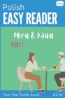 Polish Easy Reader - Mira & Adam I: Engaging Story for Beginners (A1-A2) with Translation - Start reading in Polish! By Carolin Baller, Frazely Cover Image