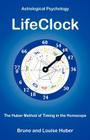 LifeClock By Bruno Huber, Louise Huber Cover Image