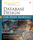 Database Design for Mere Mortals: 25th Anniversary Edition By Michael J. Hernandez Cover Image