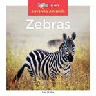 Zebras (Savanna Animals) By Leo Statts Cover Image