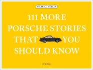 111 More Porsche Stories That You Should Know By Wilfried Muller Cover Image