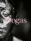 Degas: Dance, Politics and Society By Edgar Degas (Artist), Fernando Oliva (Editor), Adriano Pedrosa (Editor) Cover Image