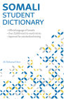 Somali Student Dictionary: English-Somali/ Somali-English By Ali Mohamud Omer (Compiled by) Cover Image