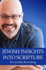 Jewish Insights Into Scripture By Eli Lizorkin-Eyzenberg Cover Image