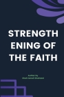 Strengthening of the Faith By Shah Ismail Shaheed Cover Image