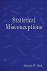 Statistical Misconceptions By Schuyler W. Huck Cover Image