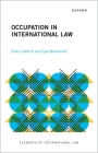 Occupation in International Law By Eliav Lieblich, Eyal Benvenisti Cover Image