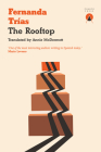 The Rooftop By Fernanda Trías, Annie McDermott (Translator) Cover Image