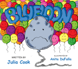Blueloon By Julia Cook, Anita Dufalla (Illustrator) Cover Image