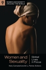 Women and Sexuality: Global Lives in Focus By Kelly Campbell, M. L. Parker Cover Image