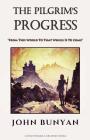 The Pilgrim's Progress: 'From This World To That Which Is To Come' By John Bunyan Cover Image