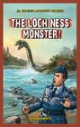 The Loch Ness Monster! (JR. Graphic Monster Stories) By Steve Roberts Cover Image
