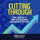 Cutting Through: Your Company's High Performance Management System Cover Image