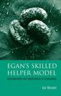 Egan's Skilled Helper Model: Developments and Implications in Counselling By Val Wosket Cover Image