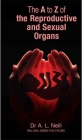 The A to Z of the Reproductive and Sexual Organs Cover Image