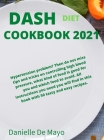 Dash Diet Cookbook 2021 Cover Image