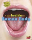 A Day Inside the Human Body: Fantasy Science Field Trips By Claire Throp Cover Image