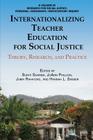 Internationalizing Teacher Education for Social Justice: Theory, Research, and Practice (Research for Social Justice) Cover Image