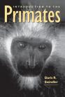 Introduction to the Primates By Daris R. Swindler, Linda E. Curtis (Illustrator) Cover Image