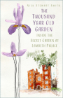 The Thousand Year Old Garden: Inside the Secret Garden at Lambeth Palace Cover Image