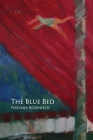 The Blue Bed By Natania Rosenfeld Cover Image