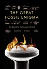 The Great Fossil Enigma: The Search for the Conodont Animal (Life of the Past) Cover Image
