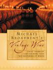 Michael Broadbent's Vintage Wine Cover Image