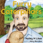 Furry Caterpillars By Kelley M. Likes, Mary Barrows (Illustrator) Cover Image