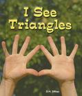 I See Triangles (All about Shapes) By D. H. Dilkes Cover Image